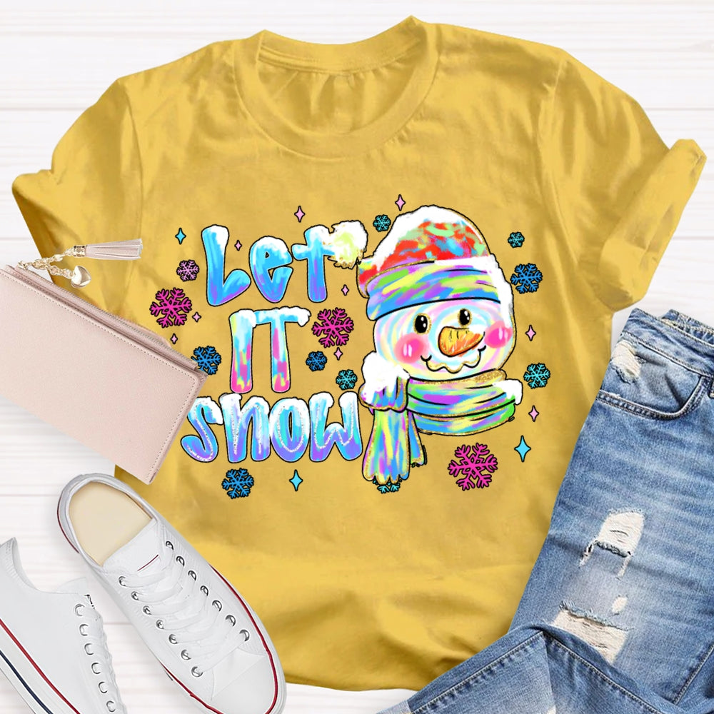 Let It Snow Colorful Snowflakes And Snowmen Christmas Vibes T-shirt