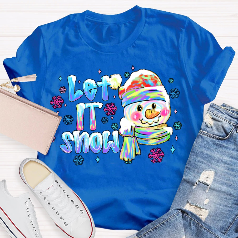 Let It Snow Colorful Snowflakes And Snowmen Christmas Vibes T-shirt