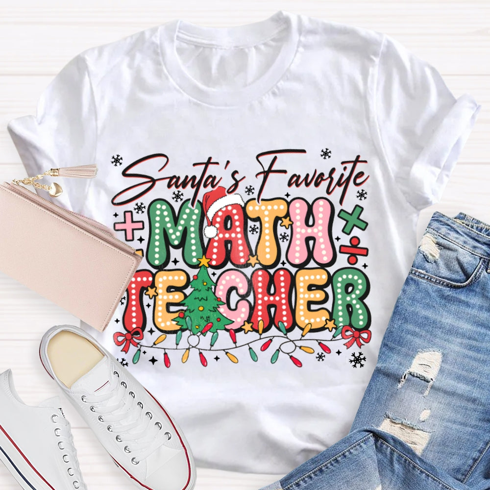 Santa'S Favorite Math Teacher Colorful Fonts And Christmas Lights T-shirt
