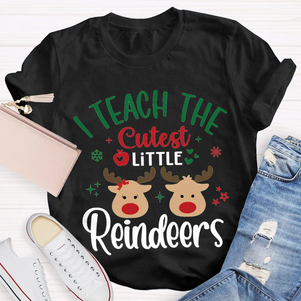 I Teach Cutest Little Reindeers Christmas Elk T-shirt