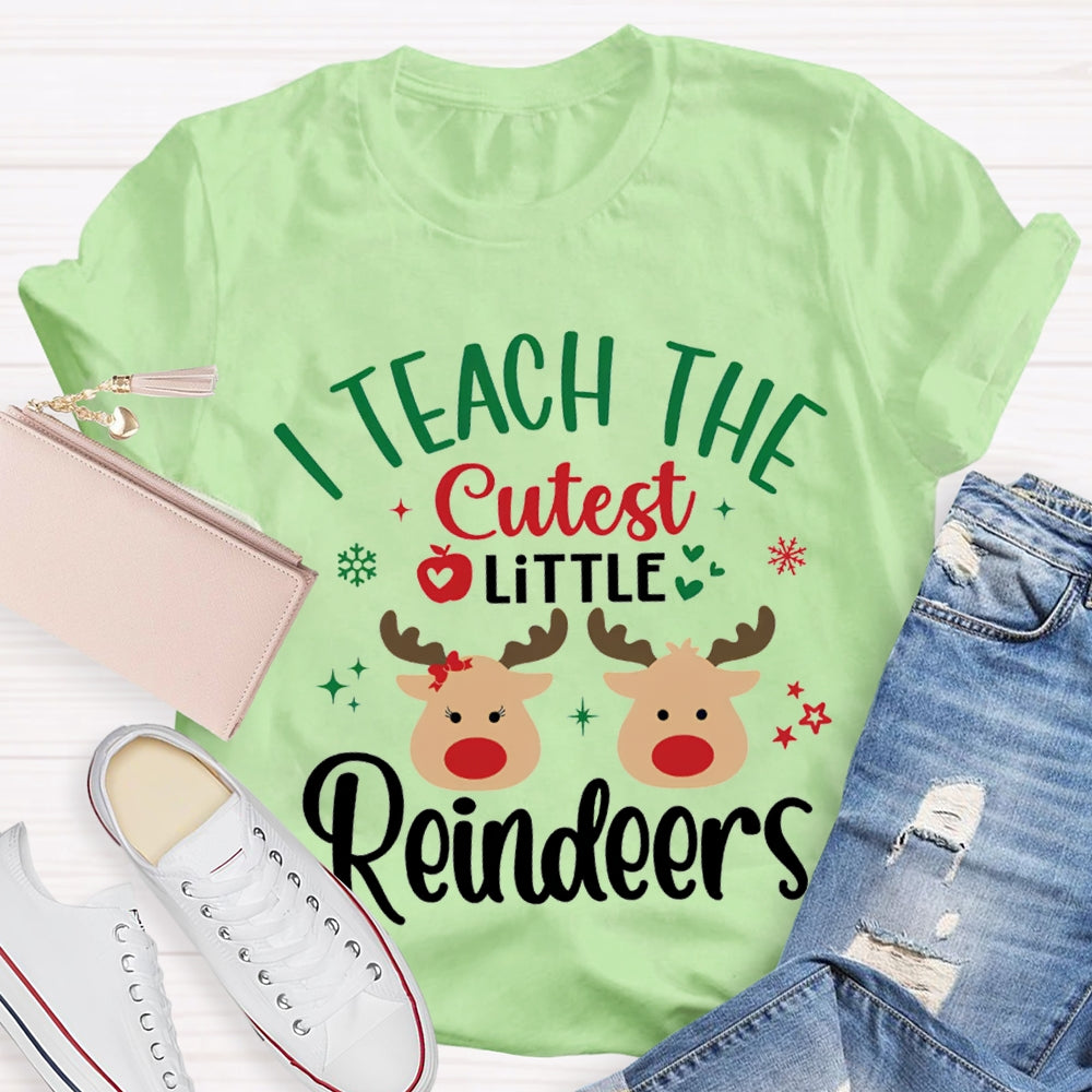 I Teach Cutest Little Reindeers Christmas Elk T-shirt