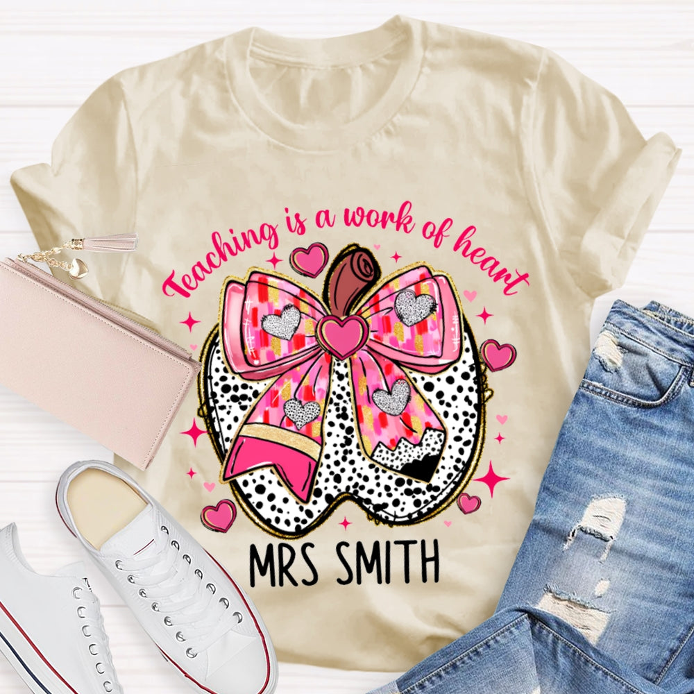 Personalized Name Teaching Is A Work Of Heart Pink Bow Apple T-shirt