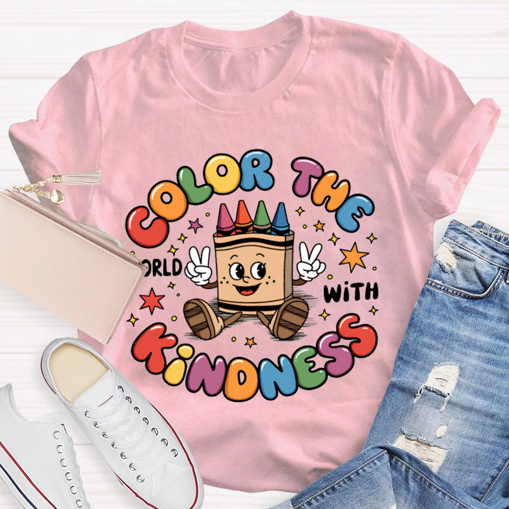 Color The World With Kindness Colored Lettering And Crayon Prints T-shirt