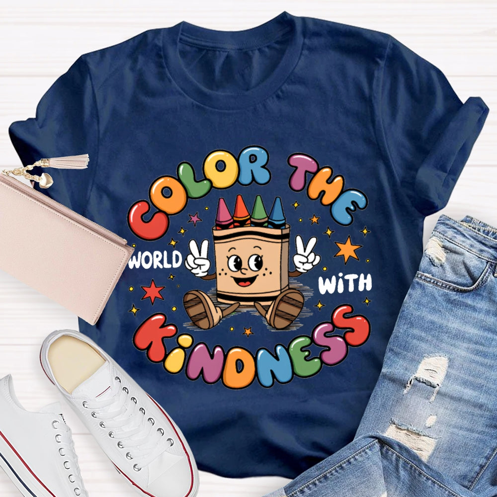 Color The World With Kindness Colored Lettering And Crayon Prints T-shirt