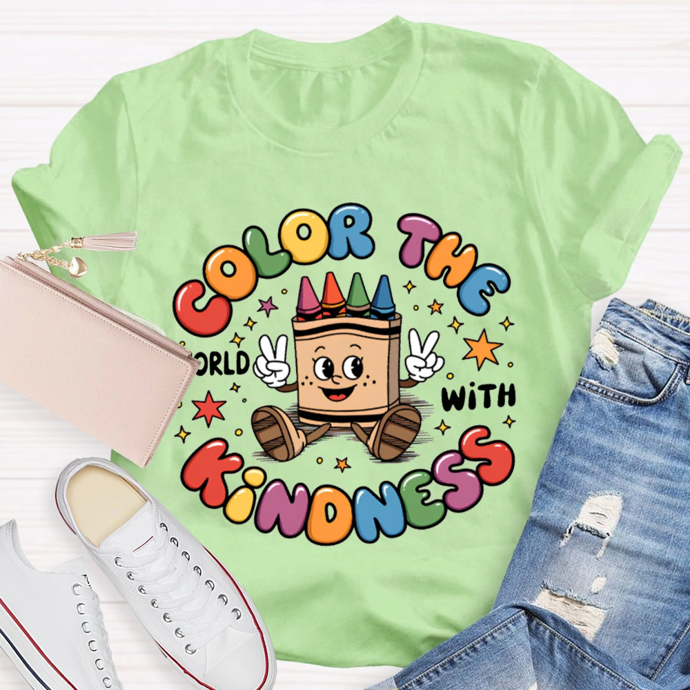 Color The World With Kindness Colored Lettering And Crayon Prints T-shirt