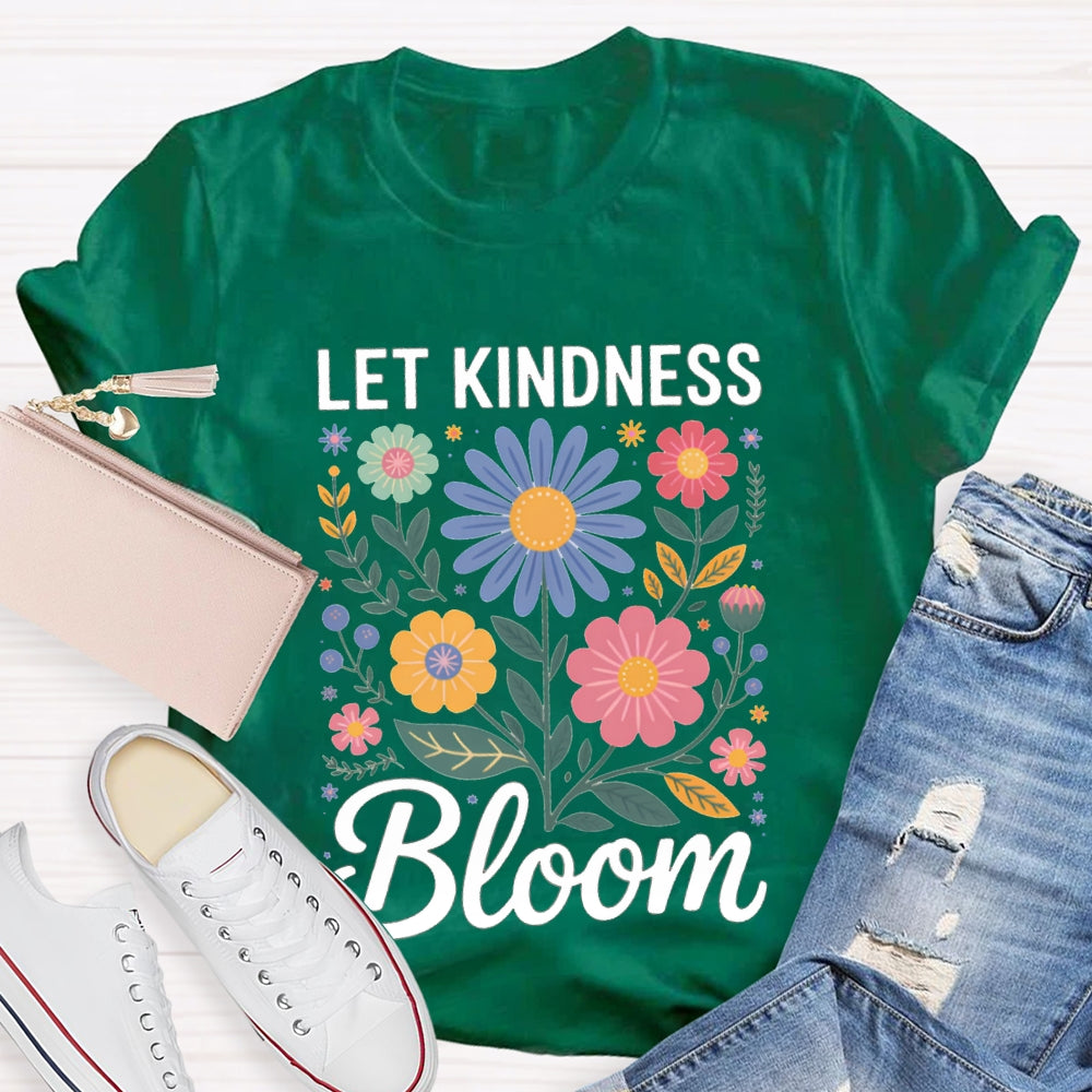 Let Kindness Bloom Colorful Flowers T-shirt