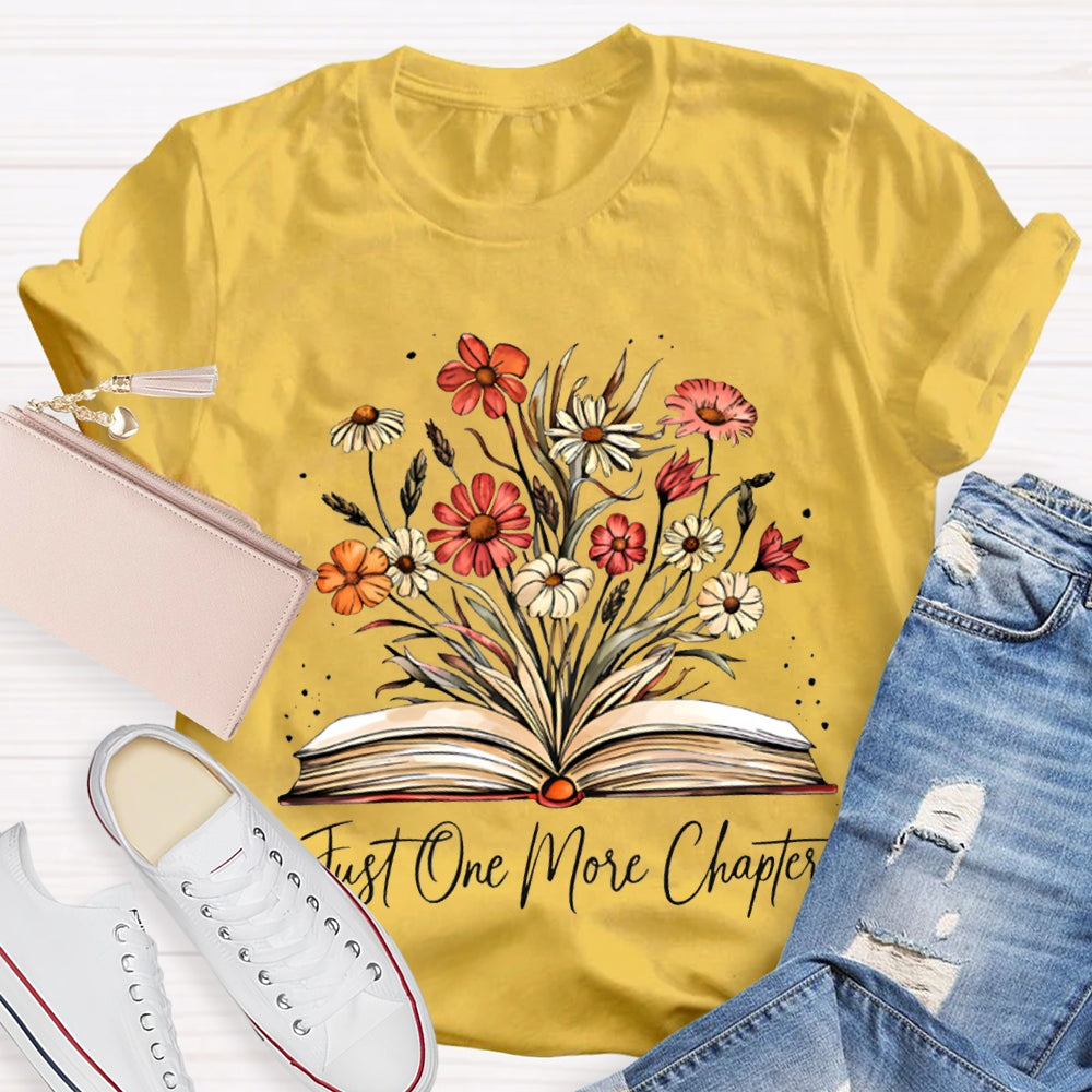Just One More Chapter Flowers And Books T-shirt
