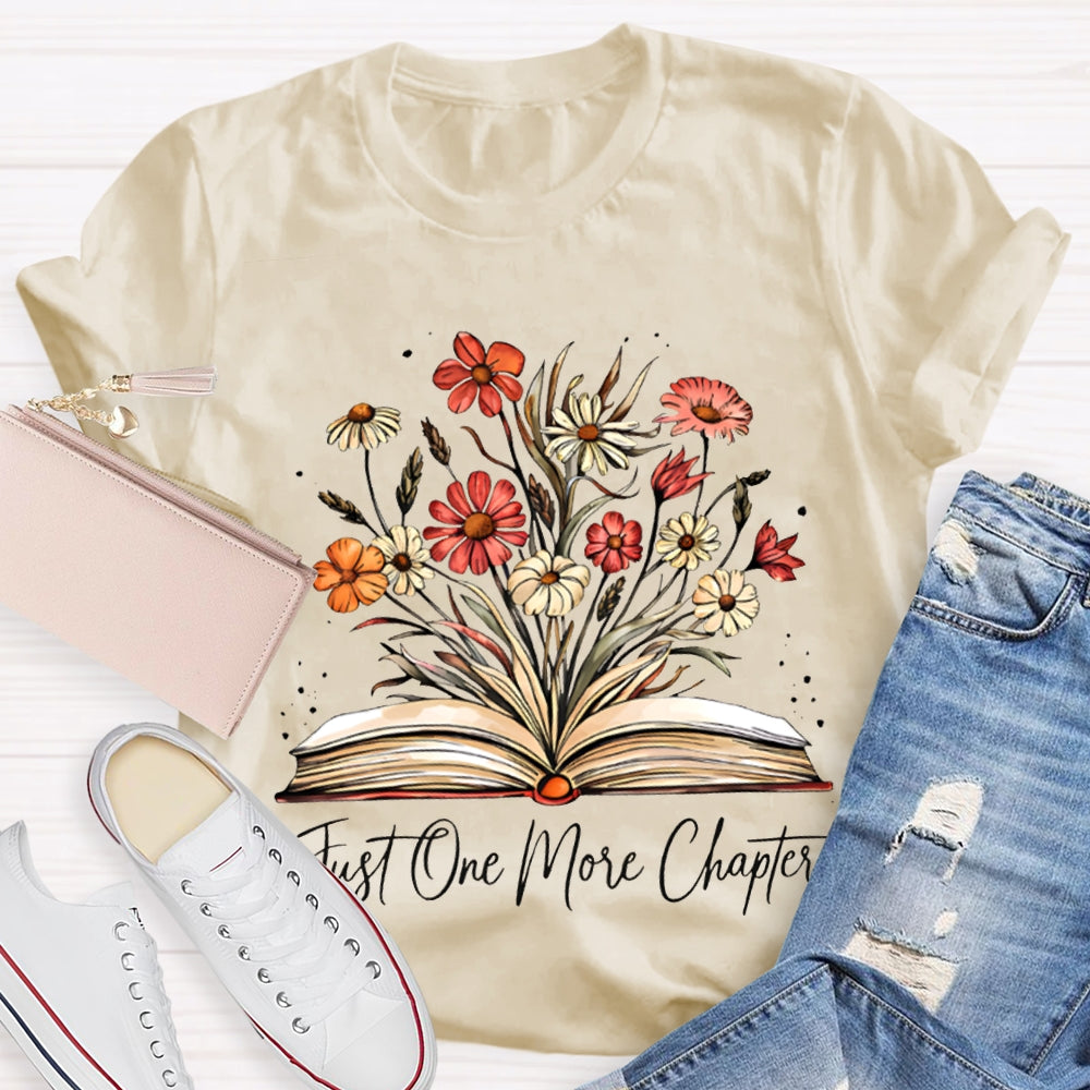 Just One More Chapter Flowers And Books T-shirt