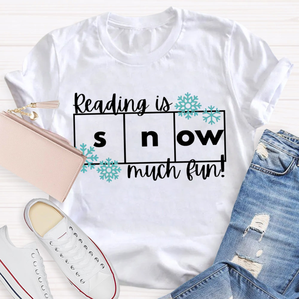 Reading Is Snow Much Fun Snowflake Christmas T-shirt