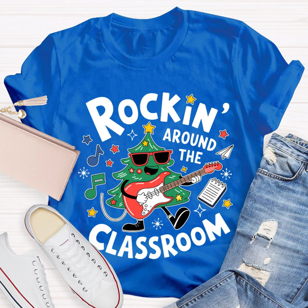 Rockin Around The Classroom A Christmas Tree Playing Guitar Music Teacher T-shirt