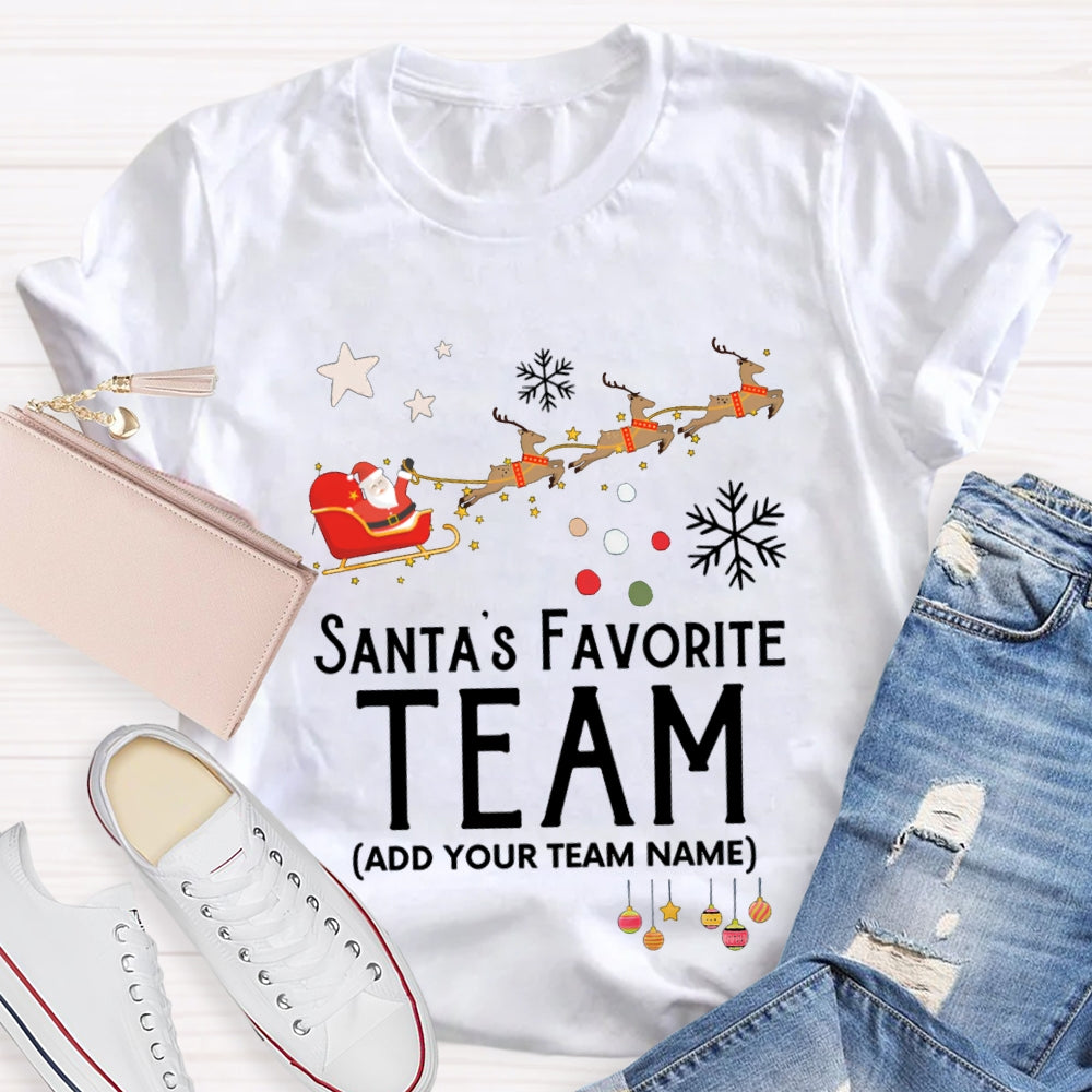Personalized Team Santa'S Favorite Team Santa Claus And Christmas Elk T-shirt