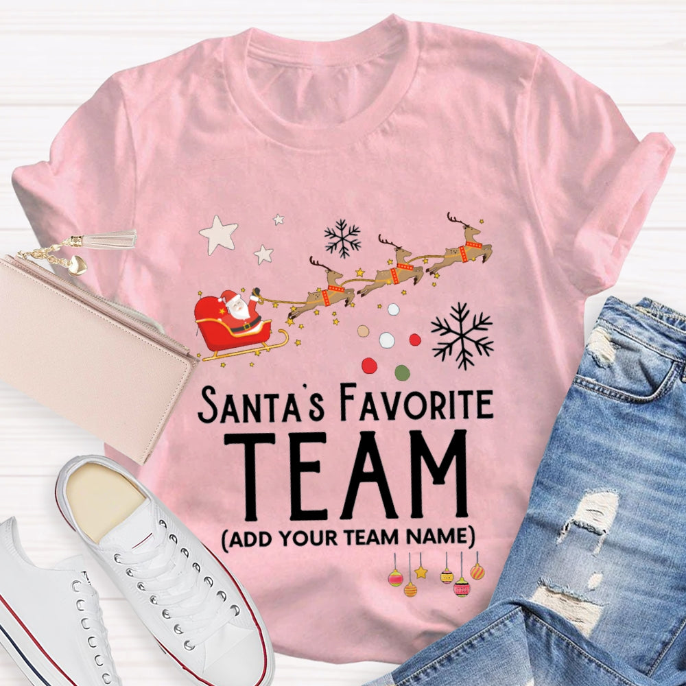 Personalized Team Santa'S Favorite Team Santa Claus And Christmas Elk T-shirt