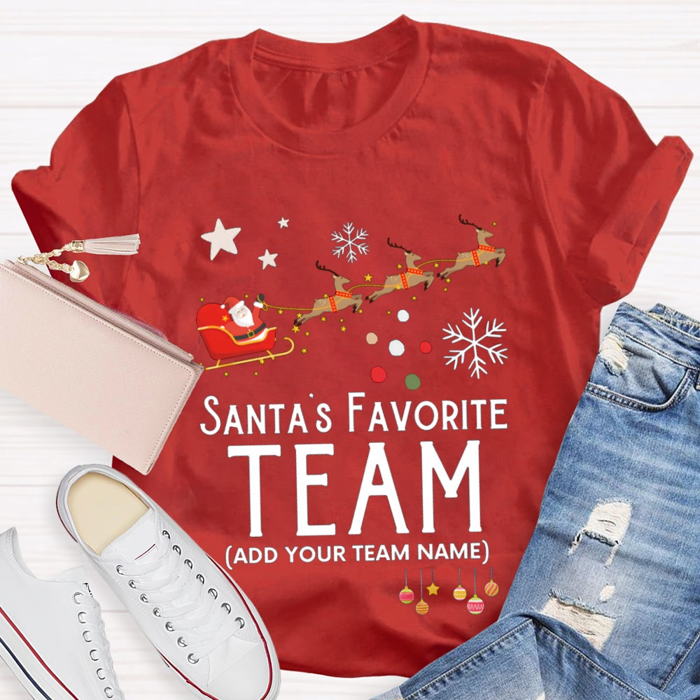 Personalized Team Santa'S Favorite Team Santa Claus And Christmas Elk T-shirt