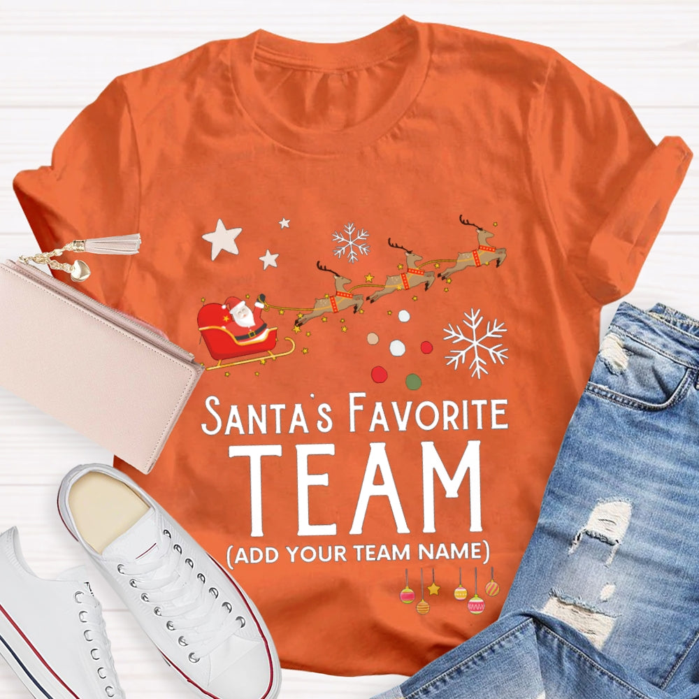 Personalized Team Santa'S Favorite Team Santa Claus And Christmas Elk T-shirt