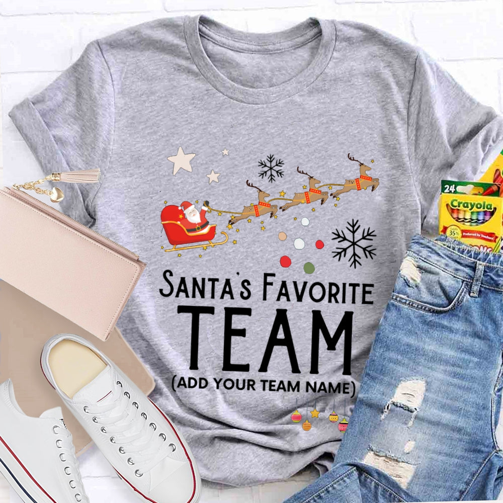 Personalized Team Santa'S Favorite Team Santa Claus And Christmas Elk T-shirt