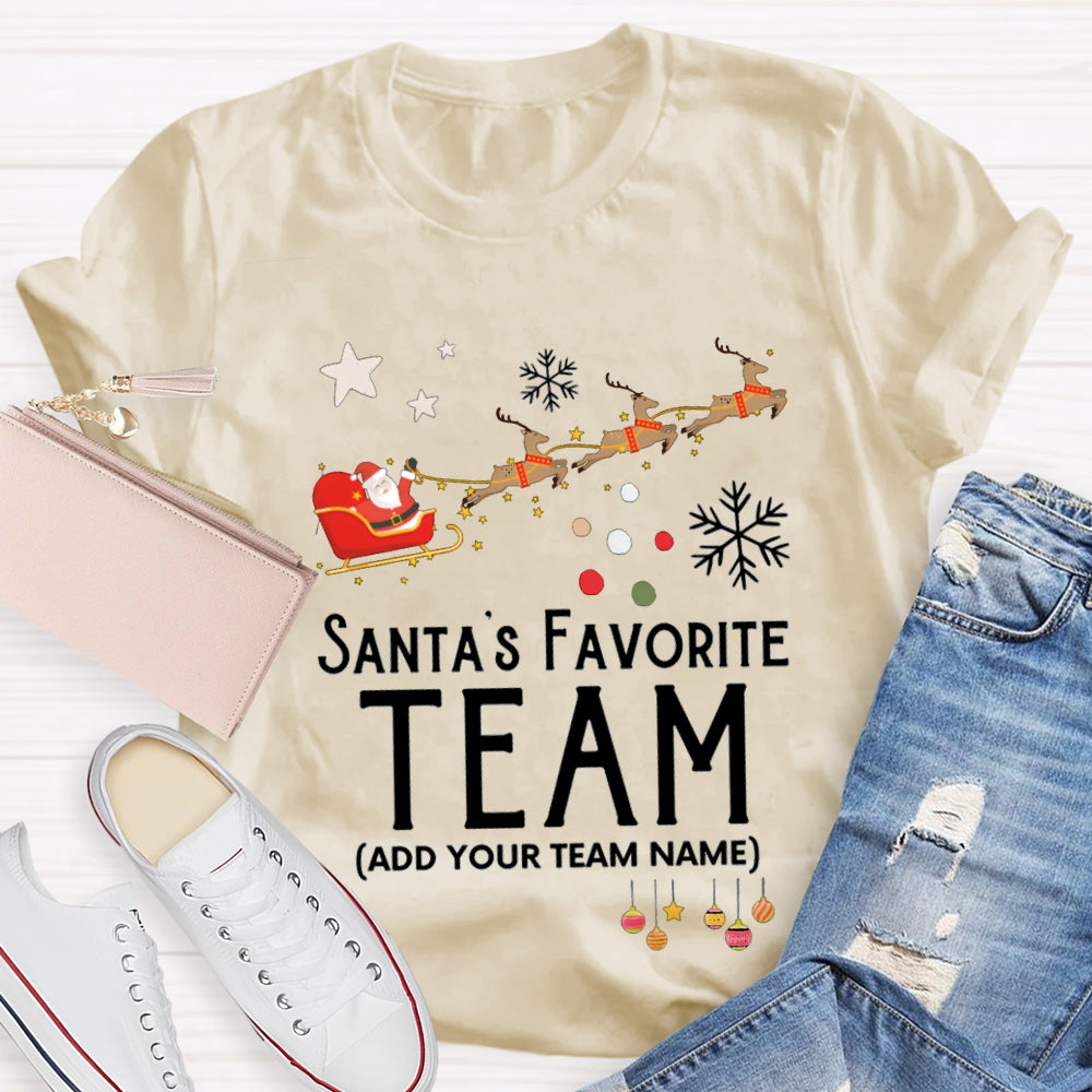Personalized Team Santa'S Favorite Team Santa Claus And Christmas Elk T-shirt