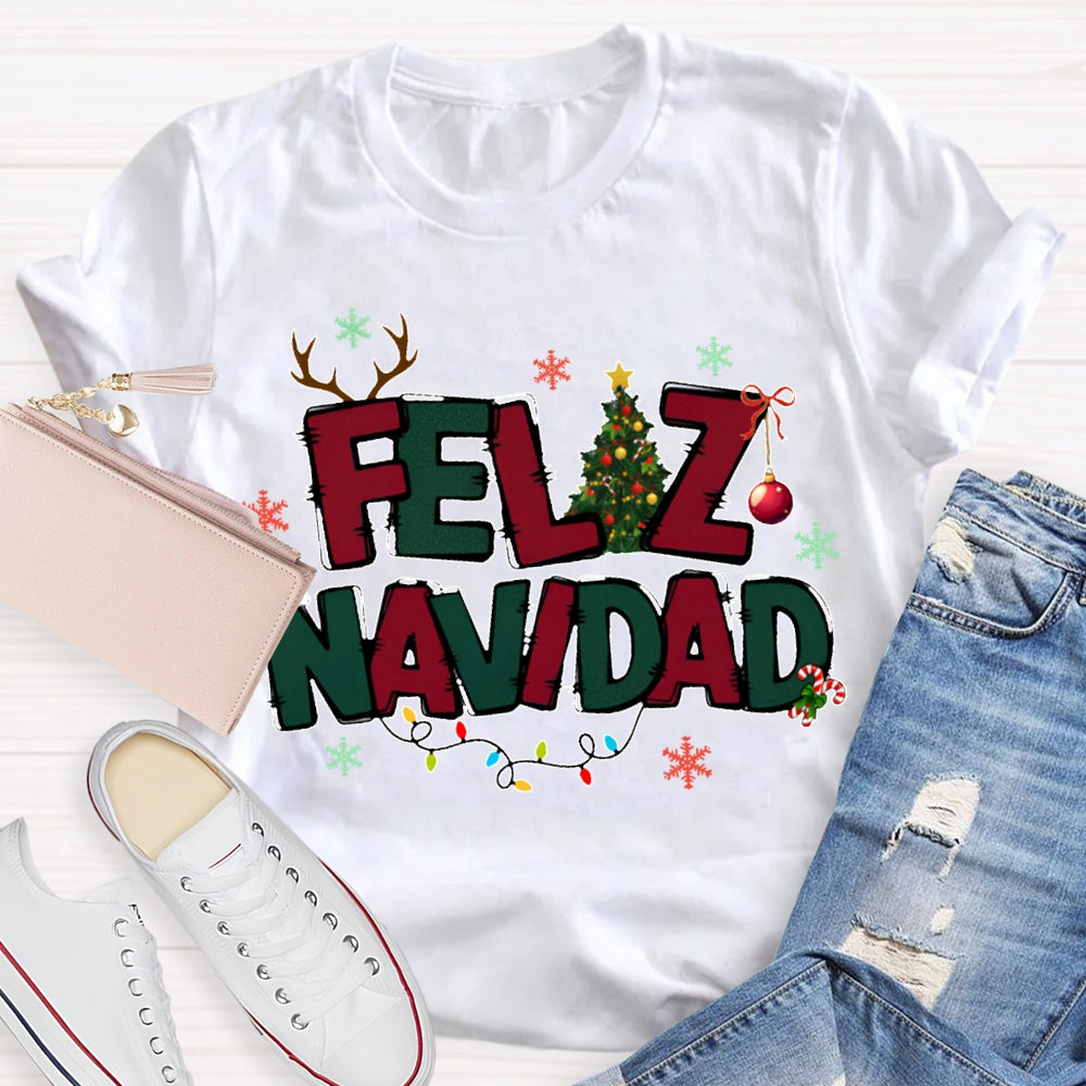 Feliz Navidad Colorful Lettering And Christmas Lights Bilingual Teachers Christmas T-shirt
