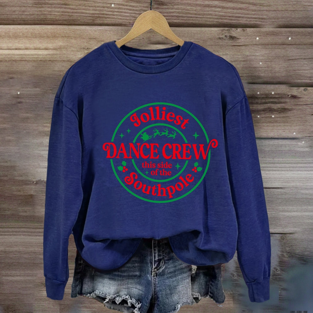Jolliest Dance Crew This Side Of The Southpole Sweatshirt