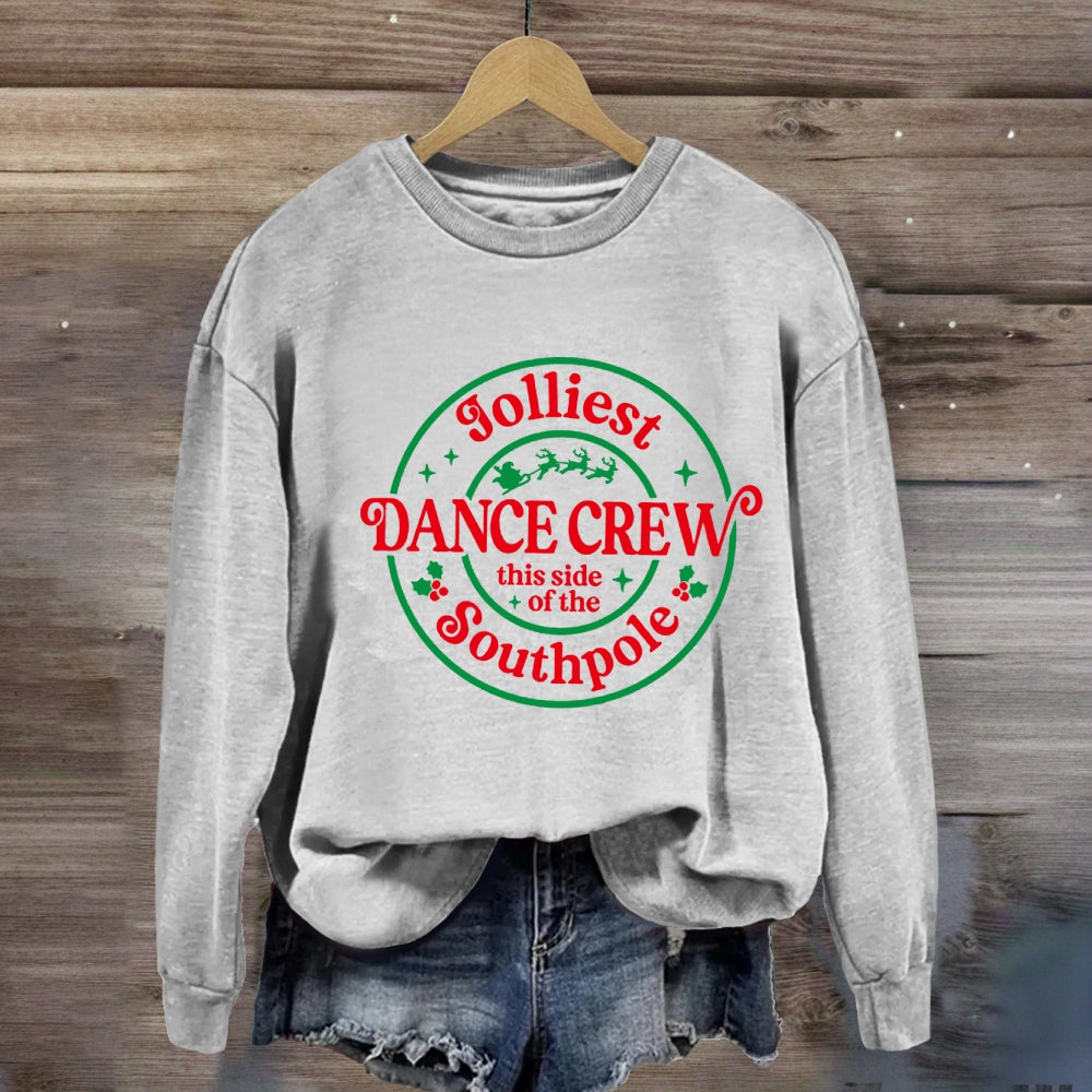 Jolliest Dance Crew This Side Of The Southpole Sweatshirt