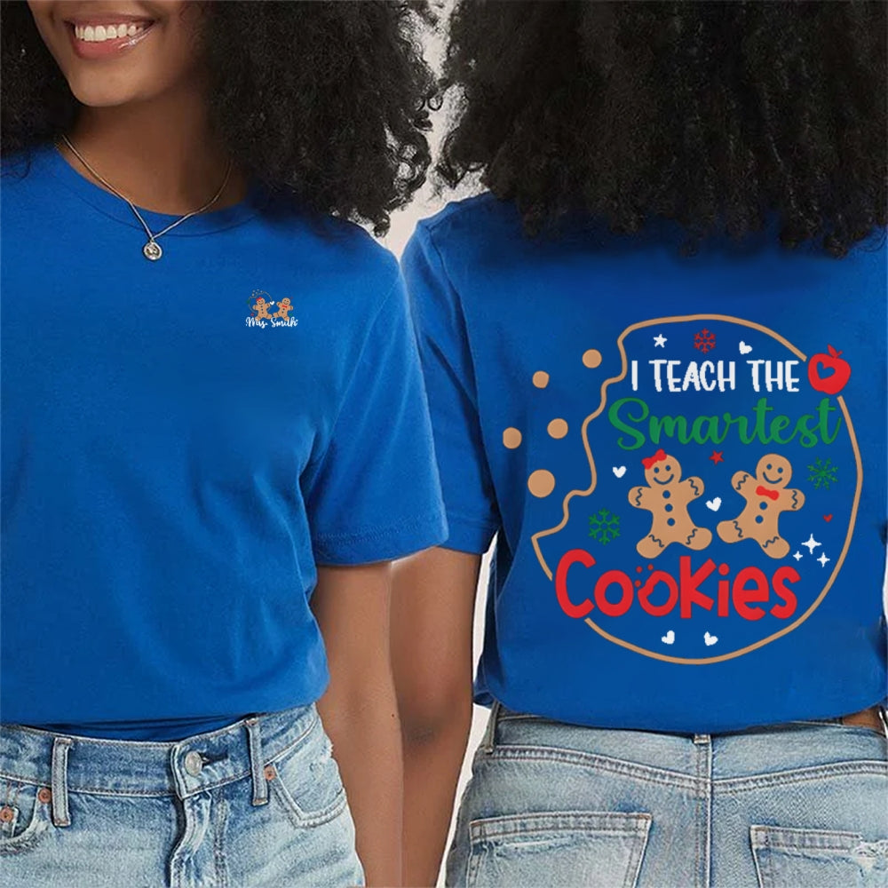 Personalized Name I Teach The Smartest Cookies Christmas Double Printed T-shirt