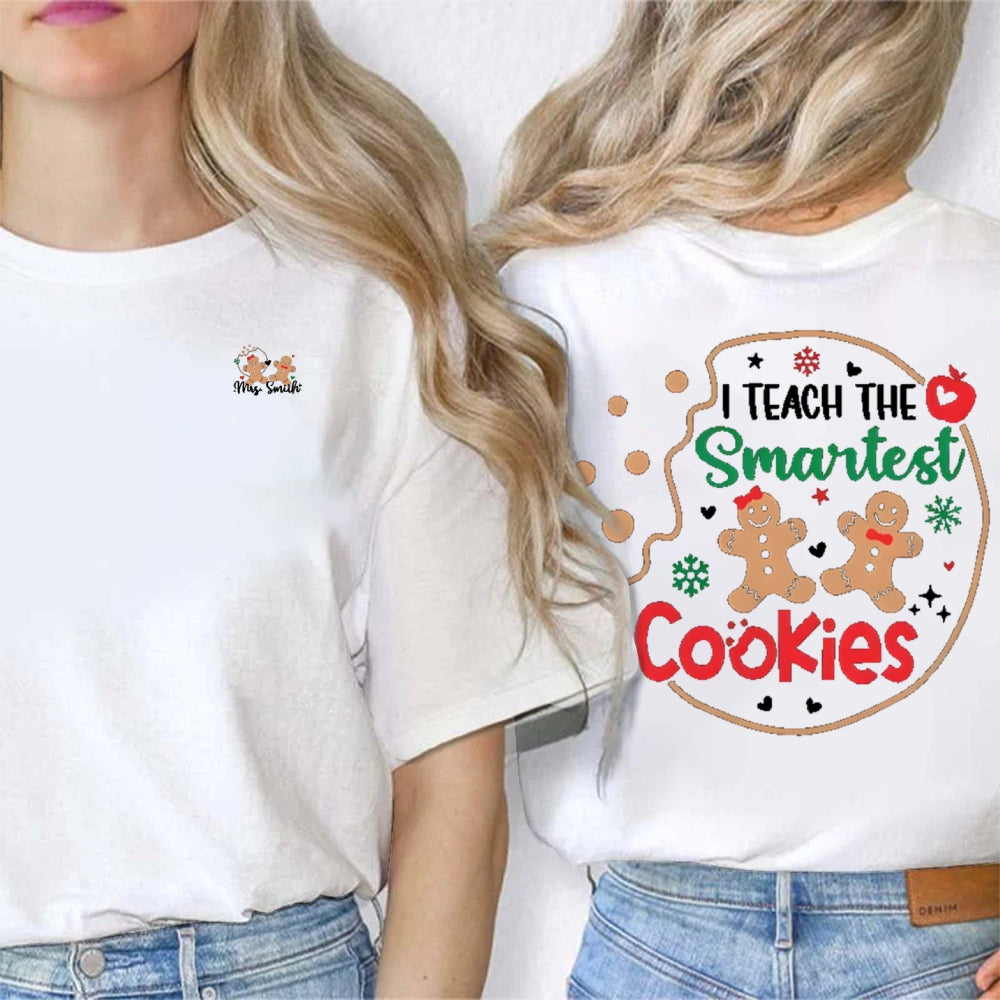 Personalized Name I Teach The Smartest Cookies Christmas Double Printed T-shirt
