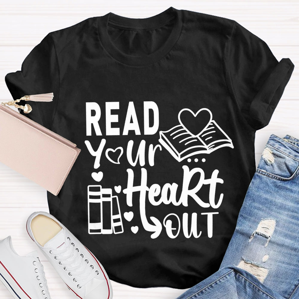 Read Your Heart Out Valentine's Day Teacher T-Shirt