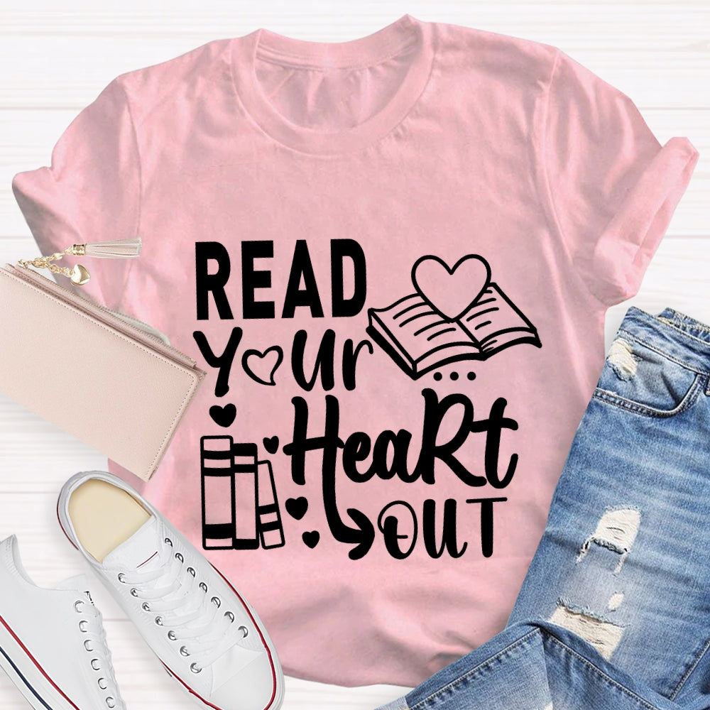 Read Your Heart Out Valentine's Day Teacher T-Shirt