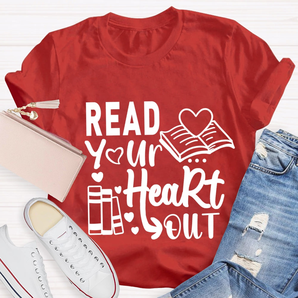 Read Your Heart Out Valentine's Day Teacher T-Shirt
