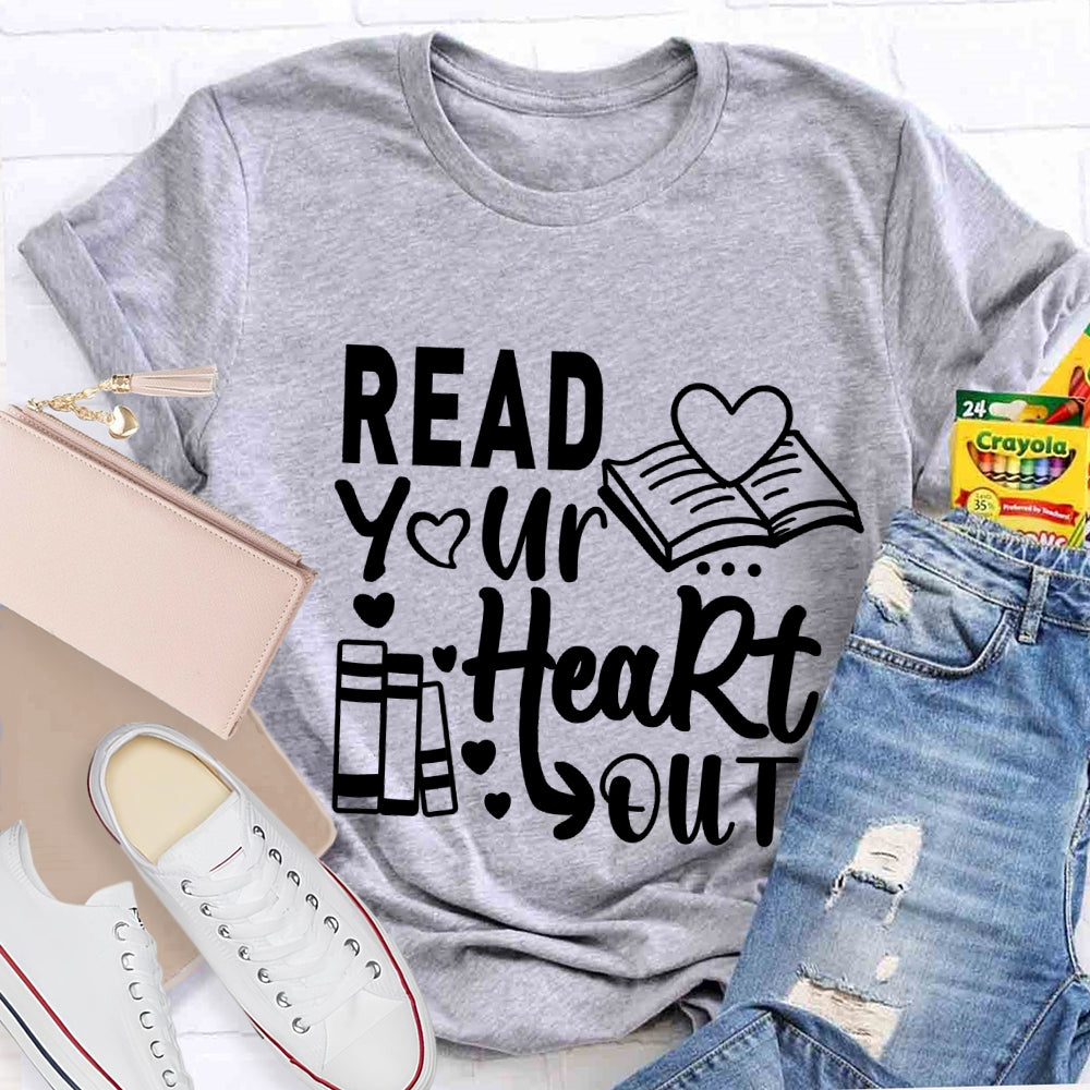 Read Your Heart Out Valentine's Day Teacher T-Shirt