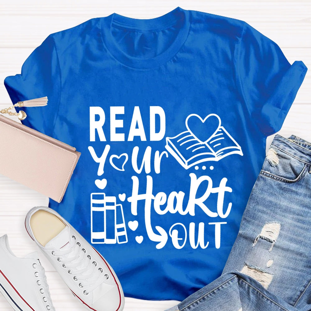 Read Your Heart Out Valentine's Day Teacher T-Shirt