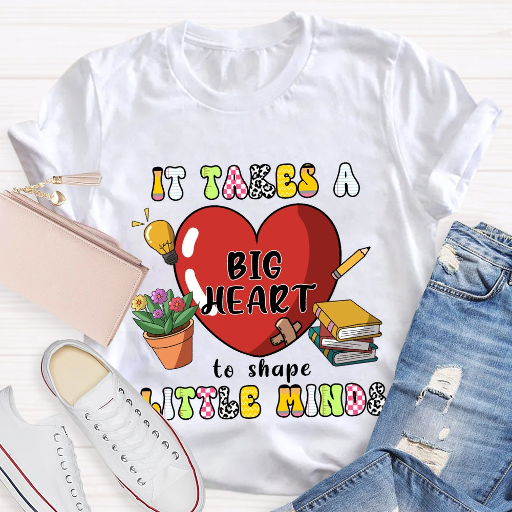 It Takes A Big Heart To Shape Little Minds Red Heart T-shirt