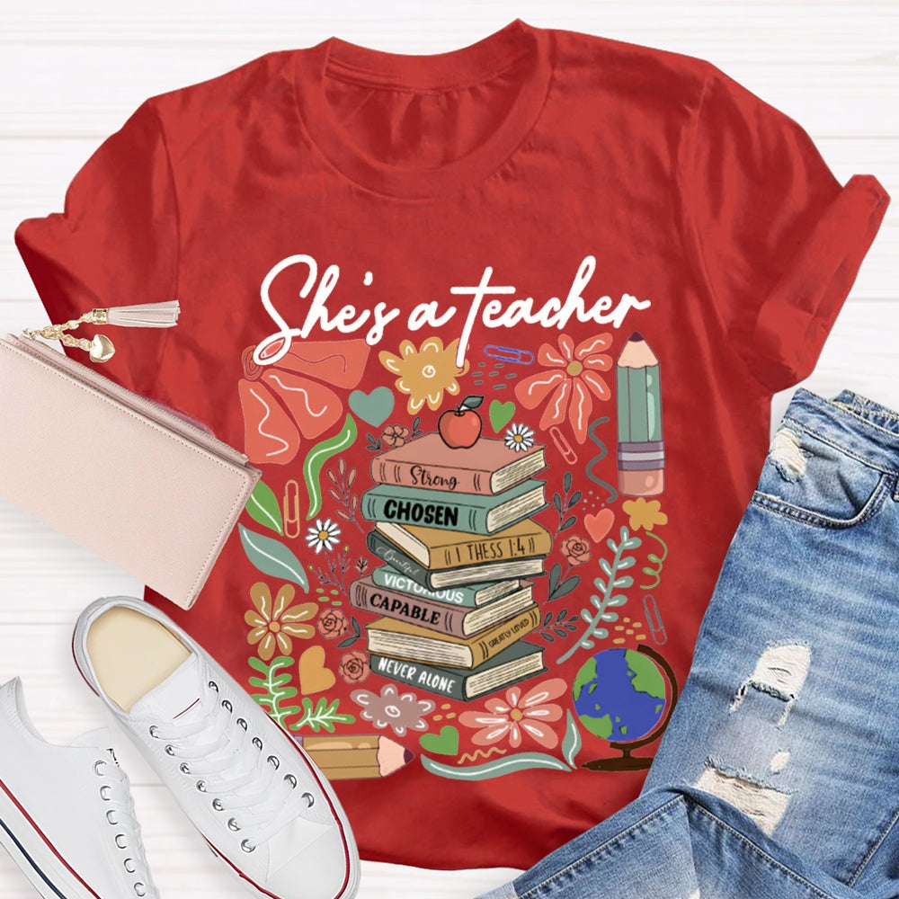 She'S A Teacher Strong Chosen Capable Never Alone T-shirt
