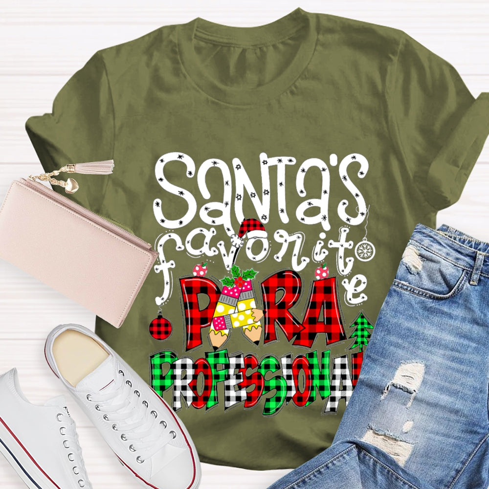 Santa'S Favorite Para Professional Colored Fonts T-shirt