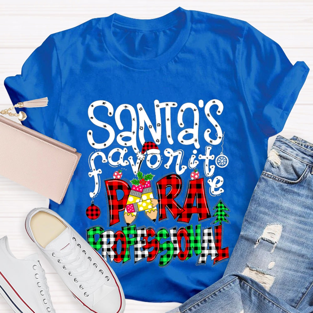 Santa'S Favorite Para Professional Colored Fonts T-shirt