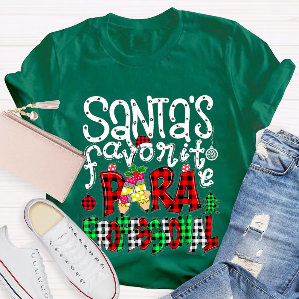 Santa'S Favorite Para Professional Colored Fonts T-shirt