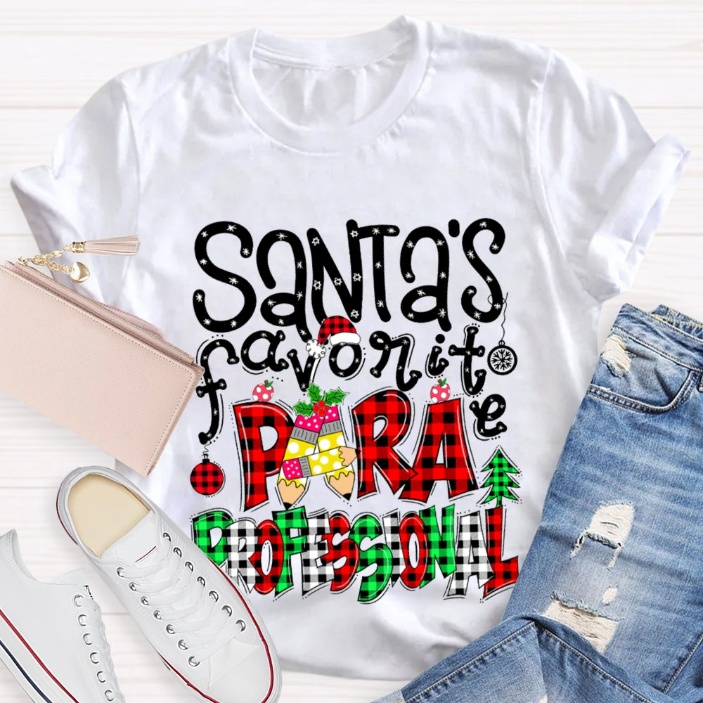 Santa'S Favorite Para Professional Colored Fonts T-shirt