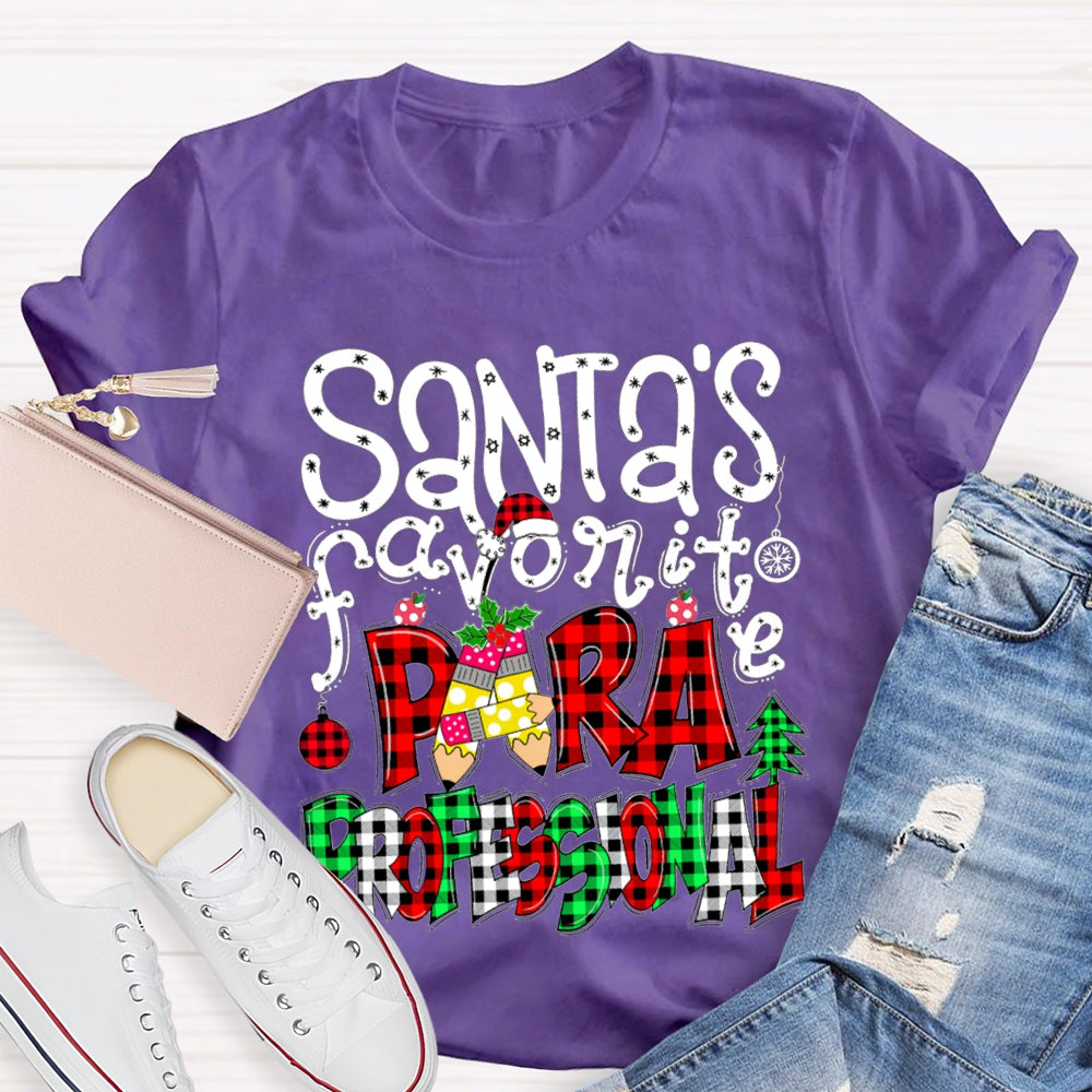 Santa'S Favorite Para Professional Colored Fonts T-shirt