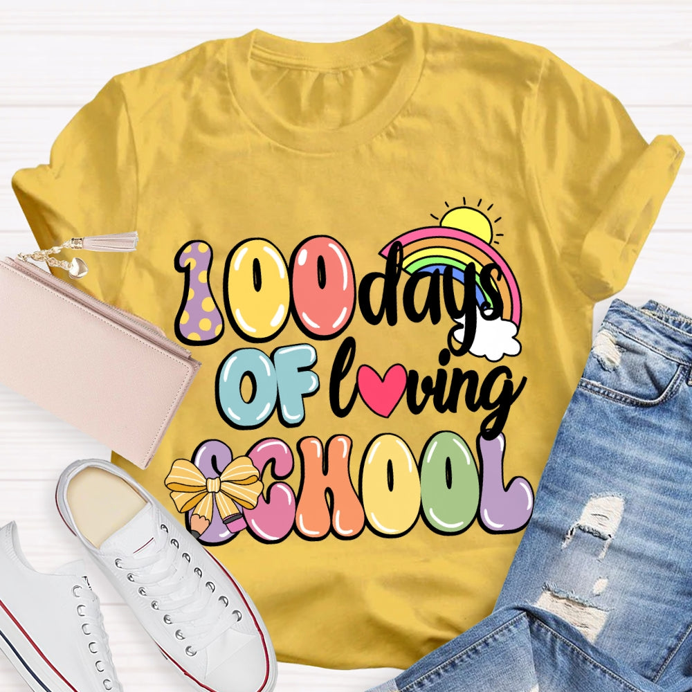 100 Days Of Loving School Rainbow T-Shirt
