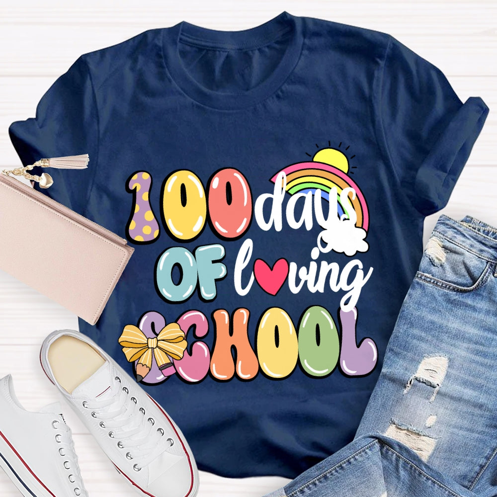 100 Days Of Loving School Rainbow T-Shirt