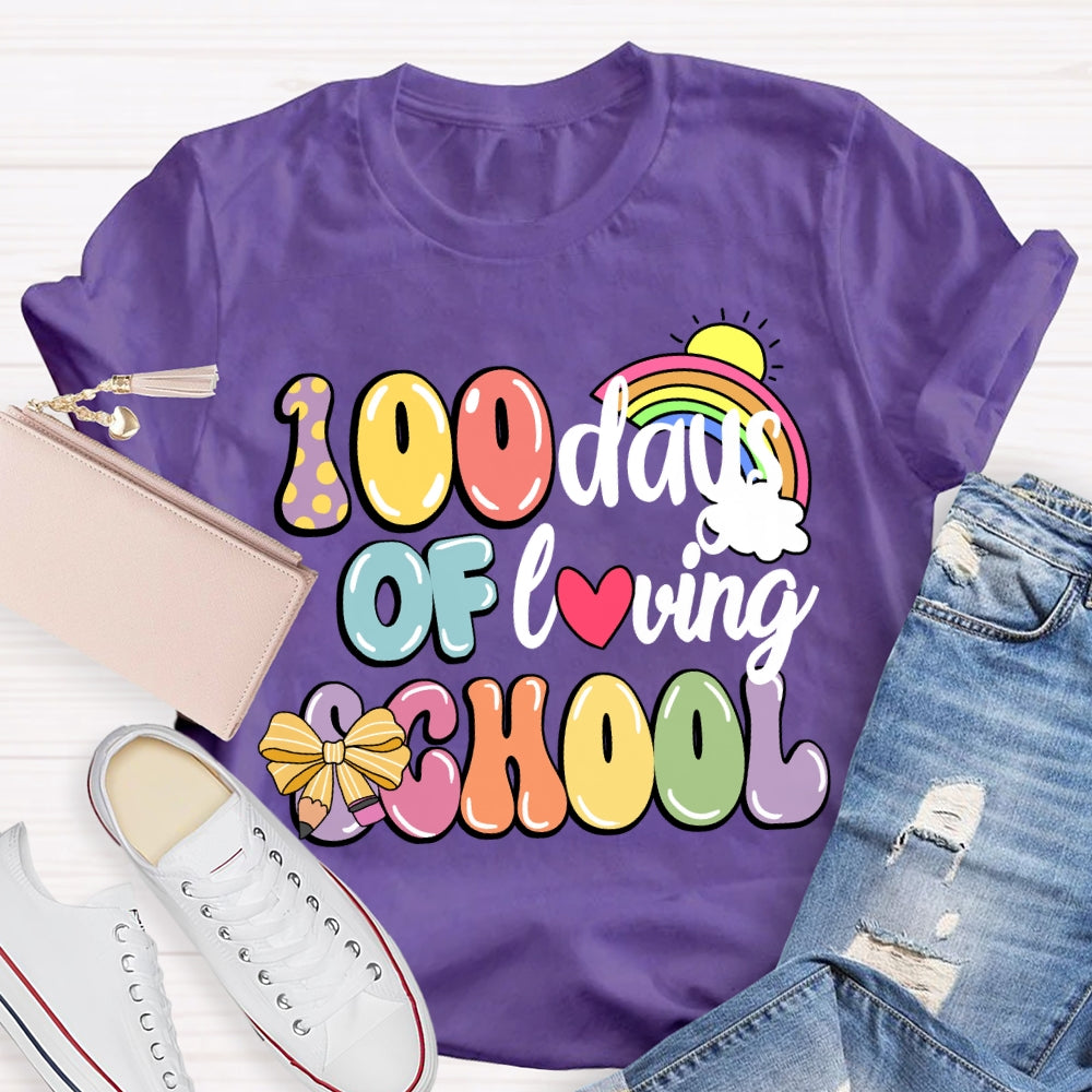 100 Days Of Loving School Rainbow T-Shirt