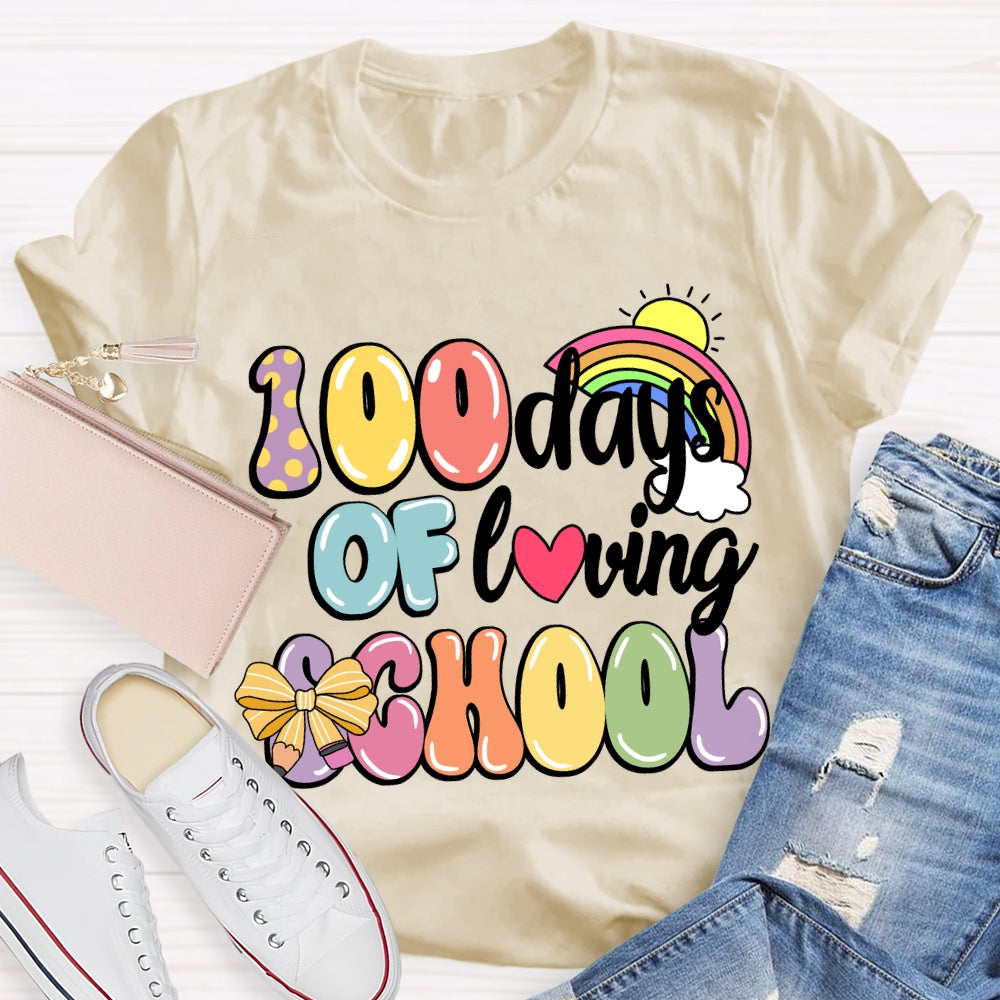 100 Days Of Loving School Rainbow T-Shirt