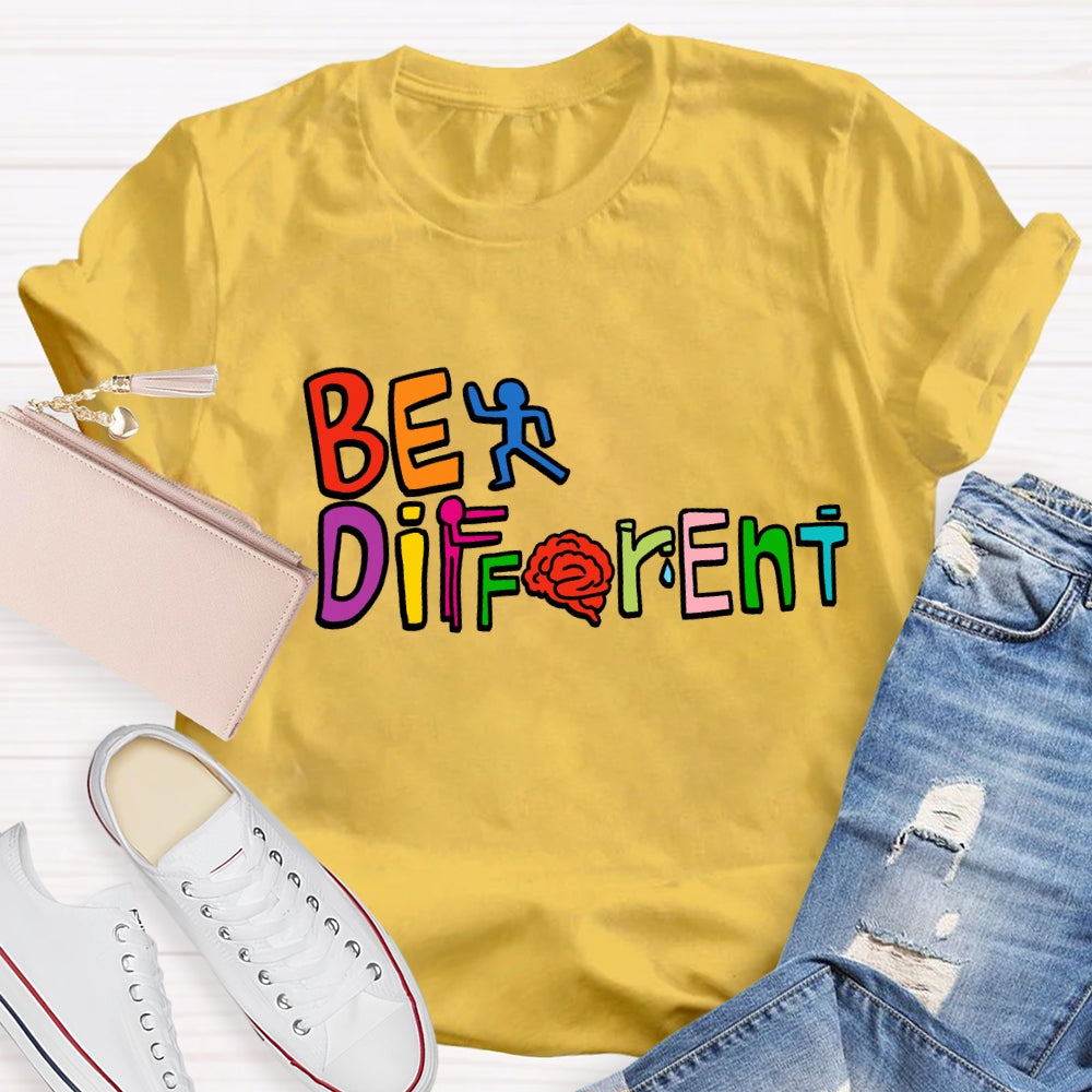 Be Different With Others Be Yourself T-Shirt