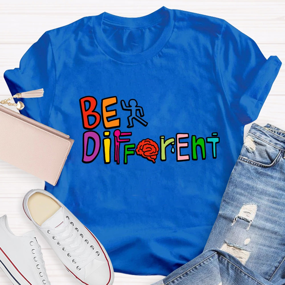 Be Different With Others Be Yourself T-Shirt