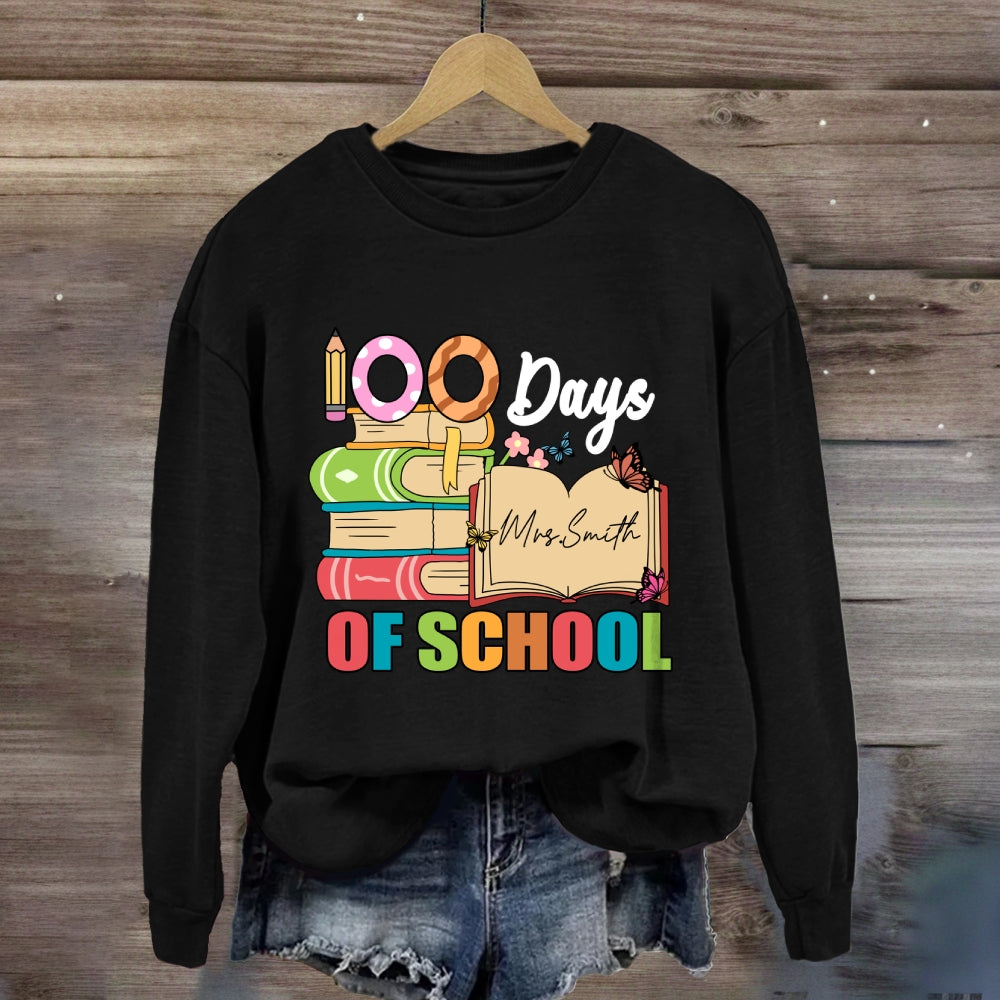 Personalized Name 100 Days Of School Sweatshirt