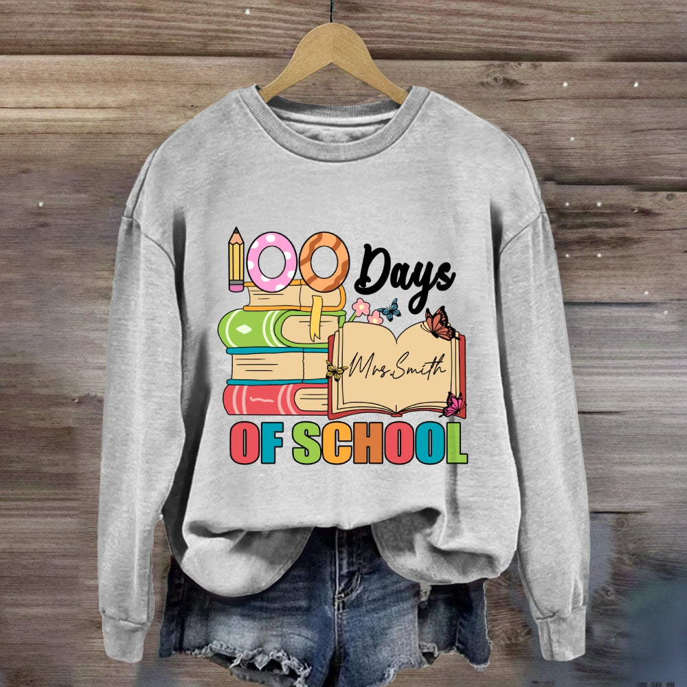 Personalized Name 100 Days Of School Sweatshirt