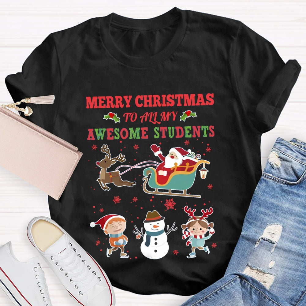 Merry Christmas To All My Awesome Students T-shirt
