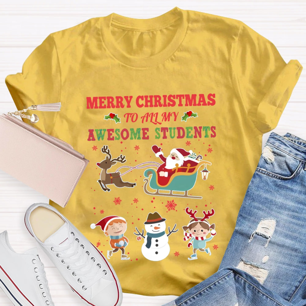 Merry Christmas To All My Awesome Students T-shirt