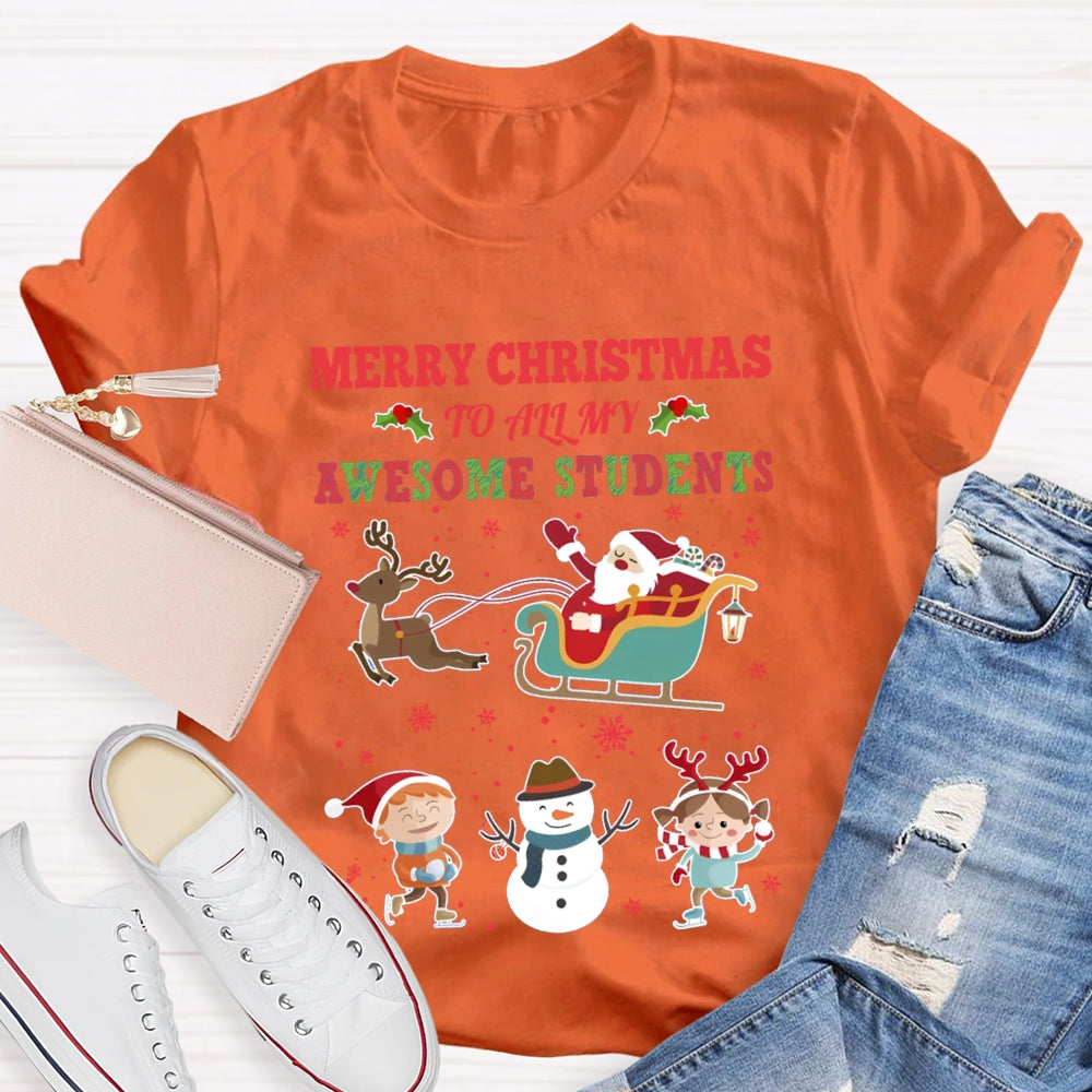 Merry Christmas To All My Awesome Students T-shirt