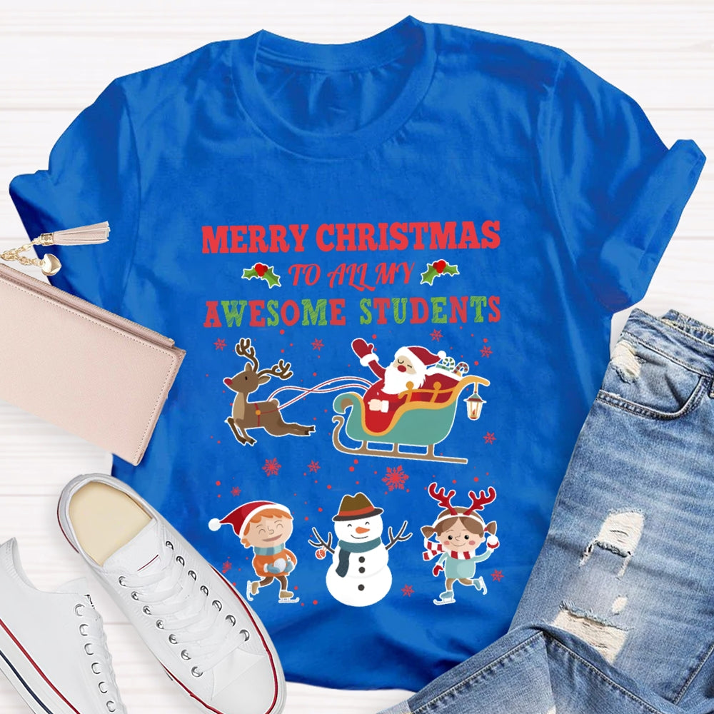 Merry Christmas To All My Awesome Students T-shirt