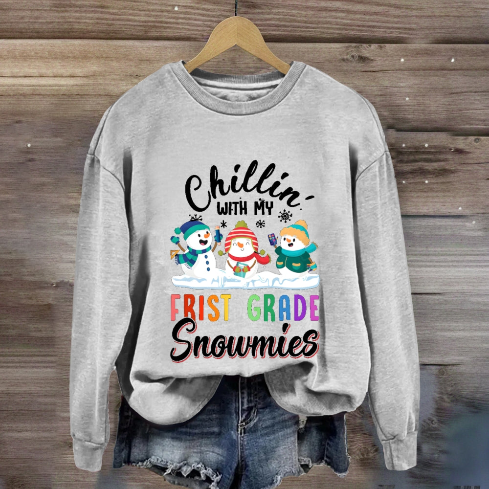 Personalized Grade Chilling With My First Grade Snowmies Sweatshirt